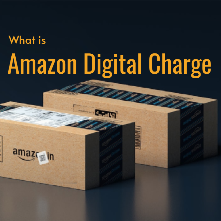 What Is Amazon Digital Charge ? 5-Minute Crash Course for Shoppers