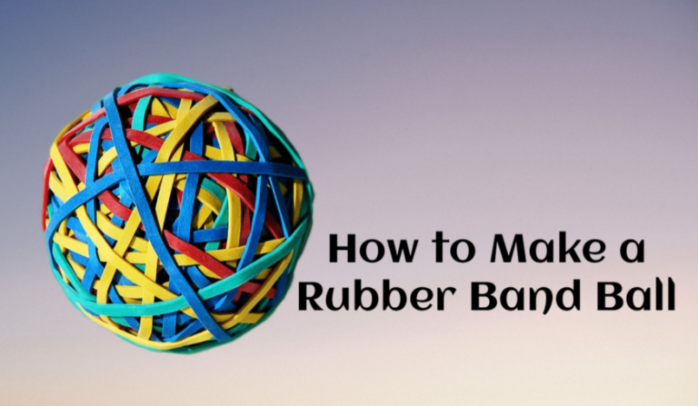 How to Make a Rubber Band Ball: A Fun and Creative DIY Project